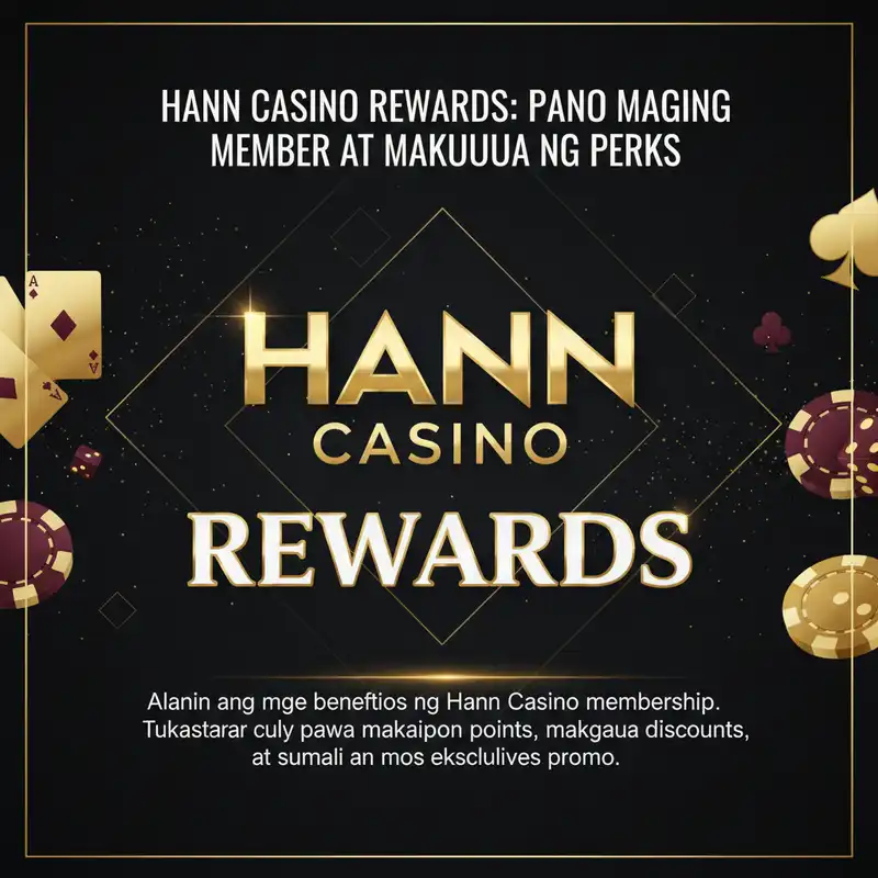 Hann Casino Rewards Membership Program